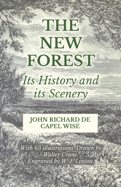The New Forest - Its History and its Scenery, Paperback / softback Book