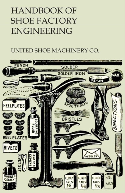 Handbook of Shoe Factory Engineering, Paperback / softback Book