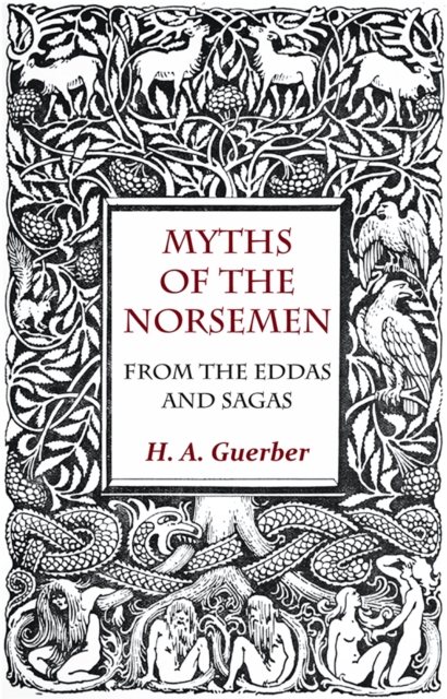 Myths Of The Norsemen - From The Eddas And Sagas, EPUB eBook