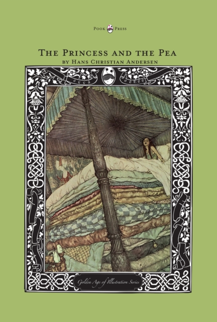The Princess and the Pea - The Golden Age of Illustration Series, EPUB eBook