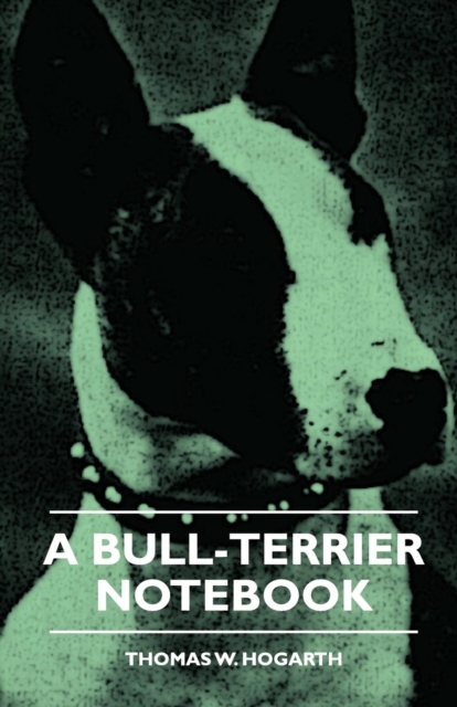 A Bull-Terrier Notebook, EPUB eBook