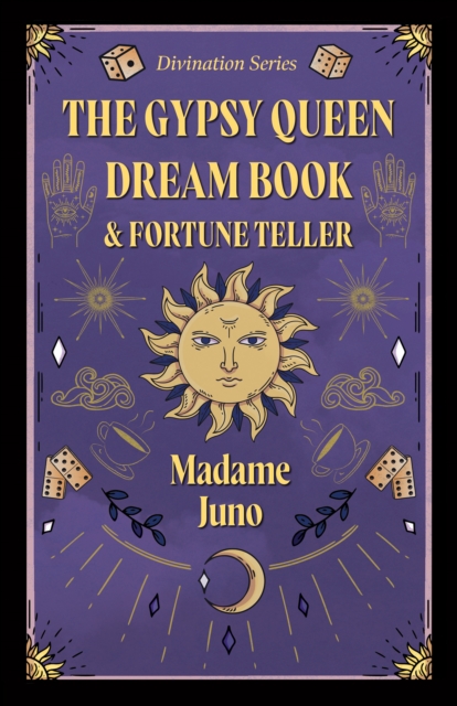 The Gypsy Queen Dream Book And Fortune Teller (Divination Series), EPUB eBook