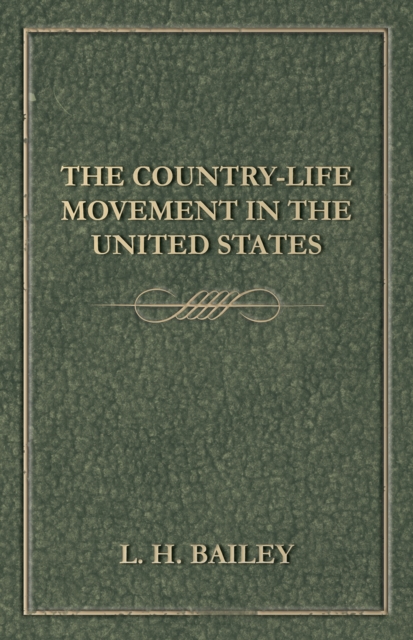 The Country-Life Movement in the United States, EPUB eBook