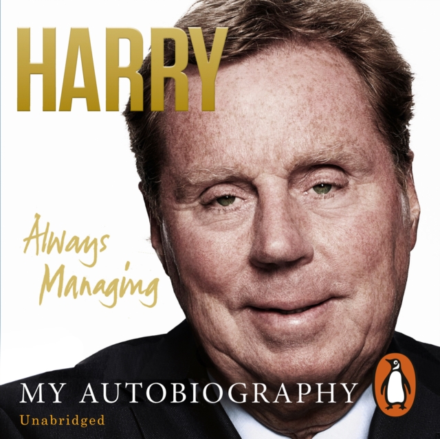 Always Managing : My Autobiography, eAudiobook MP3 eaudioBook