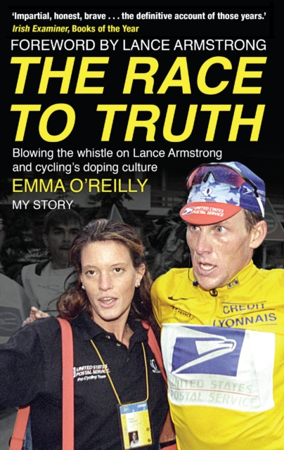 The Race to Truth : Blowing the whistle on Lance Armstrong and cycling's doping culture, EPUB eBook