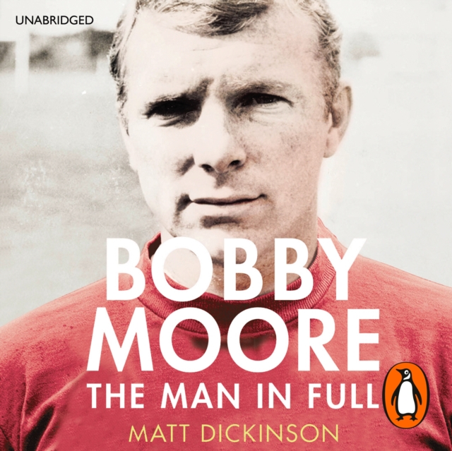 Bobby Moore : The Man in Full, eAudiobook MP3 eaudioBook
