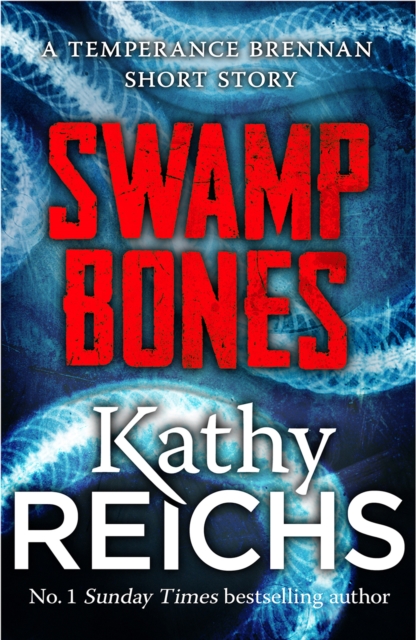Swamp Bones: A Temperance Brennan Short Story, EPUB eBook