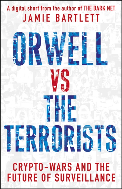 Orwell versus the Terrorists: A Digital Short, EPUB eBook