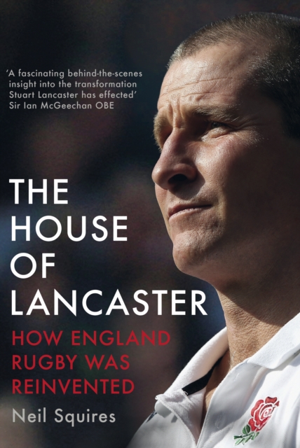 The House of Lancaster : How England Rugby was Reinvented, EPUB eBook