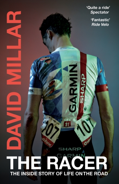 The Racer : Life on the Road as a Pro Cyclist, EPUB eBook