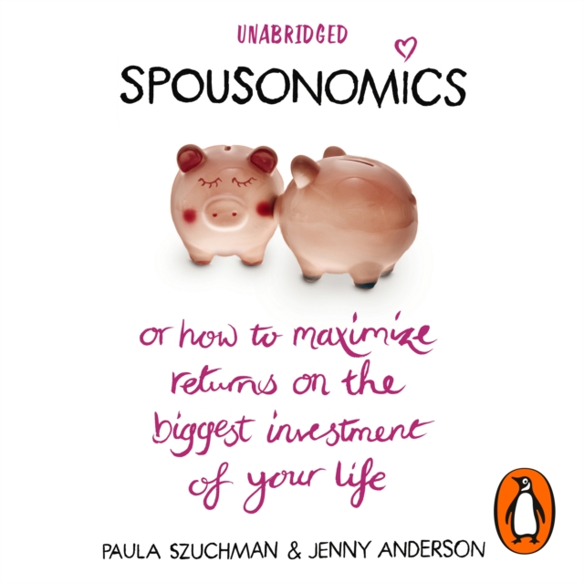 Spousonomics : Or how to maximise returns on the biggest investment of your life, eAudiobook MP3 eaudioBook