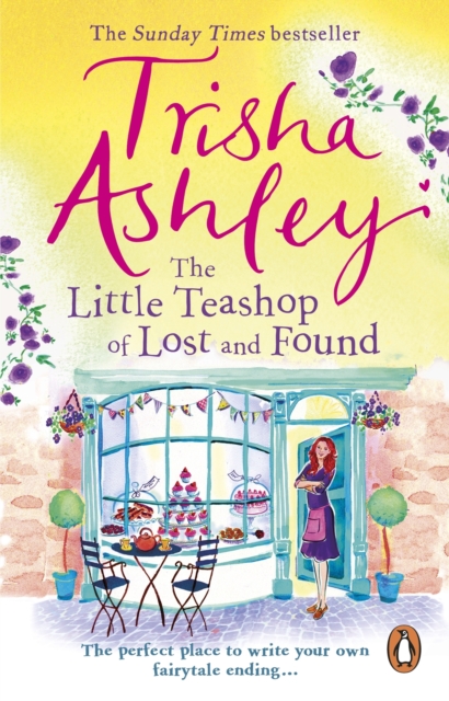 The Little Teashop of Lost and Found : A heart-warming and life-affirming read from the Sunday Times Bestseller, EPUB eBook