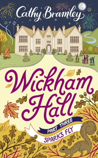 Wickham Hall - Part Three : Sparks Fly, EPUB eBook