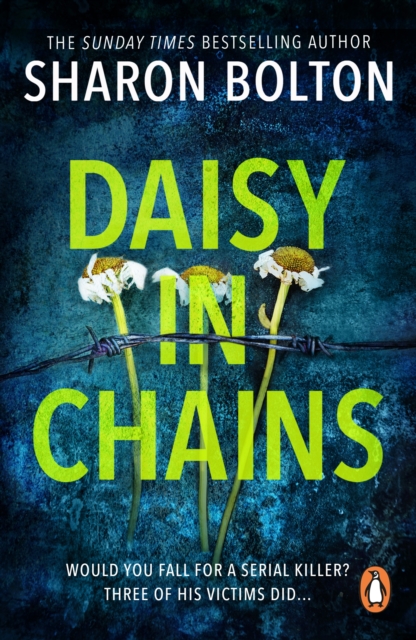 Daisy in Chains : the seductive, twisty, exhilarating thriller from bestselling author Sharon Bolton, EPUB eBook