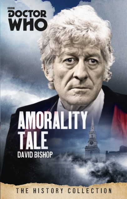 Doctor Who: Amorality Tale : The History Collection, EPUB eBook