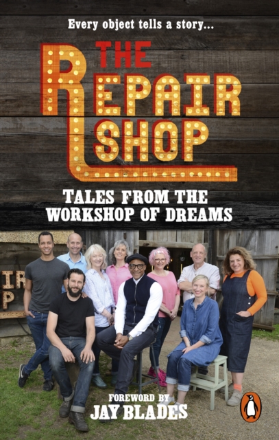 The Repair Shop: Tales from the Workshop of Dreams, EPUB eBook