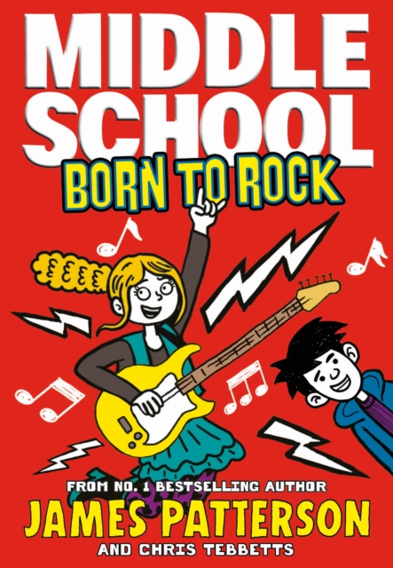 Middle School: Born to Rock : (Middle School 11), EPUB eBook