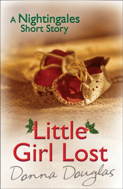 Little Girl Lost: A Nightingales Christmas Story, EPUB eBook