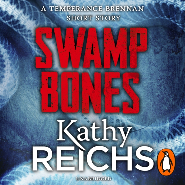Swamp Bones: A Temperance Brennan Short Story, eAudiobook MP3 eaudioBook