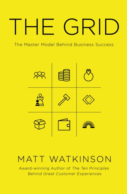 The Grid : The Decision-making Tool for Every Business (Including Yours), EPUB eBook