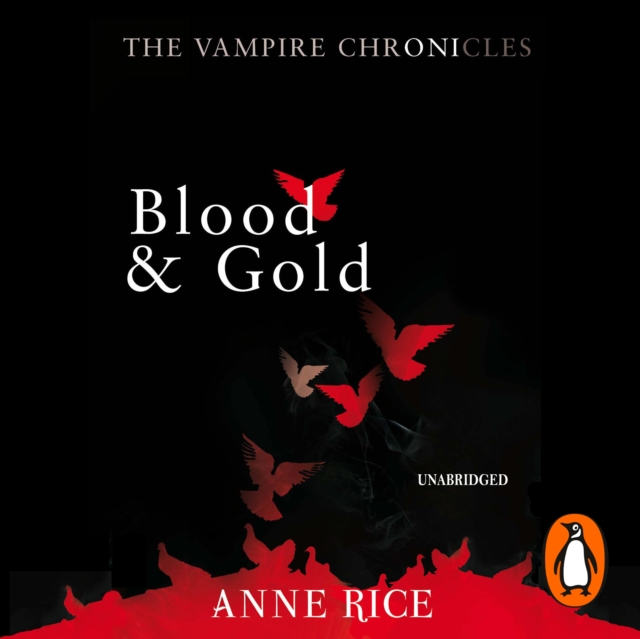 Blood And Gold : The Vampire Chronicles 8, eAudiobook MP3 eaudioBook