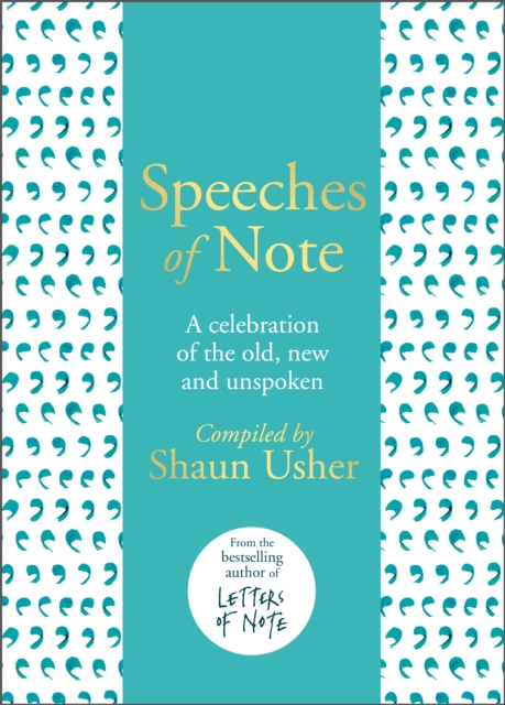 Speeches of Note : A celebration of the old, new and unspoken, EPUB eBook