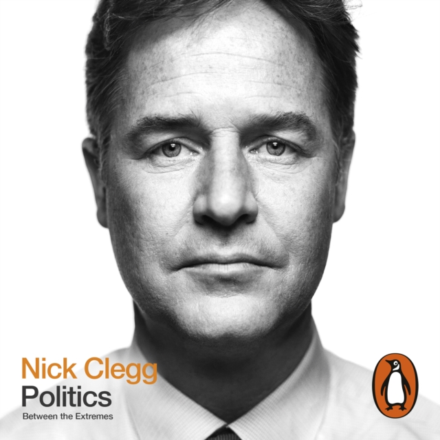 Politics : Between the Extremes, eAudiobook MP3 eaudioBook