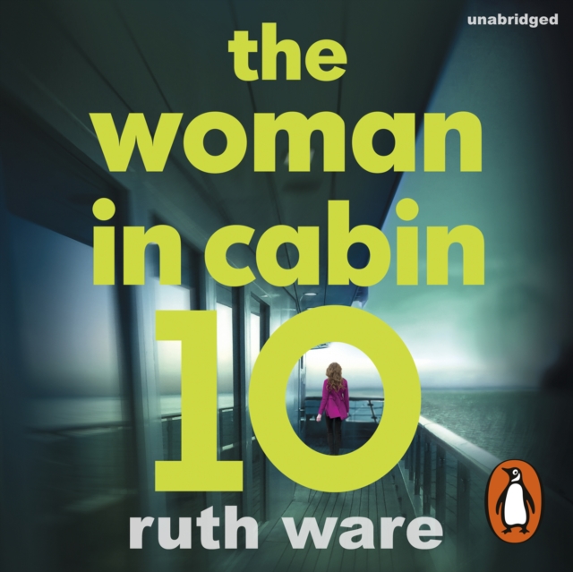 The Woman in Cabin 10 : The unputdownable thriller from the Sunday Times bestselling author of The IT Girl, eAudiobook MP3 eaudioBook