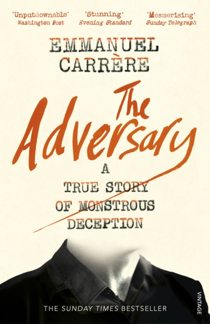 The Adversary : A True Story of Monstrous Deception, EPUB eBook