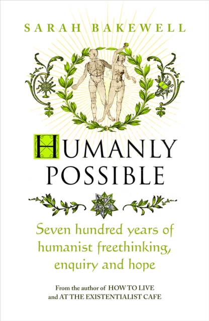 Humanly Possible : The great humanist experiment in living, EPUB eBook
