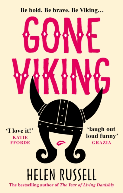 Gone Viking : The laugh out loud debut novel from the bestselling author of The Year of Living Danishly, EPUB eBook