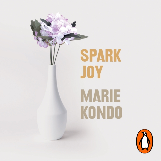 Spark Joy : An Illustrated Guide to the Japanese Art of Tidying, eAudiobook MP3 eaudioBook