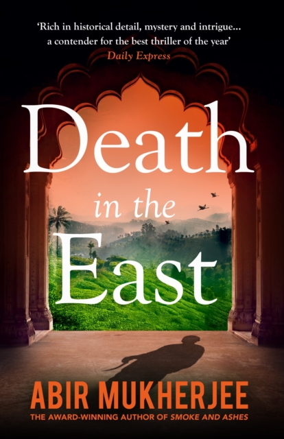 Death in the East :  The perfect combination of mystery and history  Sunday Express, EPUB eBook