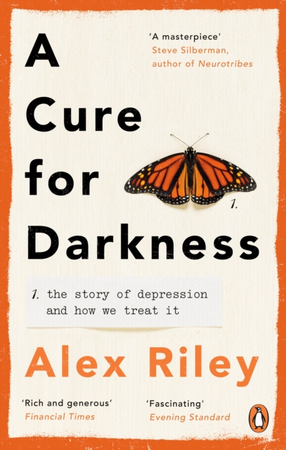 A Cure for Darkness : The story of depression and how we treat it, EPUB eBook