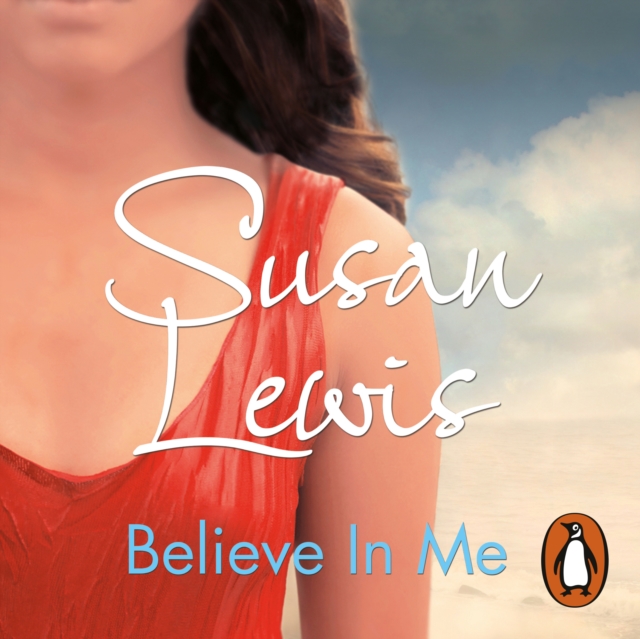 Believe In Me : The most emotional, gripping fiction book you'll read in 2023 from the Sunday Times bestselling author, eAudiobook MP3 eaudioBook