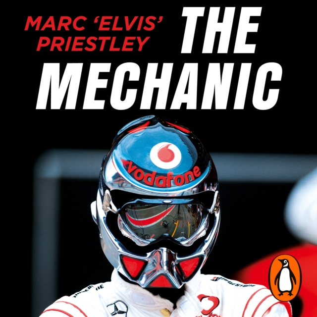 The Mechanic : The Secret World of the F1 Pitlane, eAudiobook MP3 eaudioBook