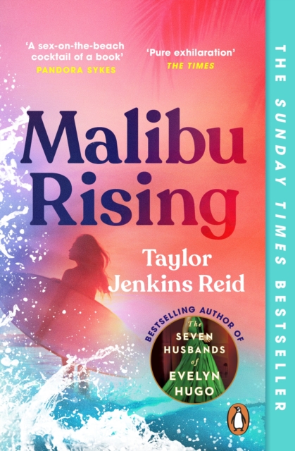 Malibu Rising : From the Sunday Times bestselling author of CARRIE SOTO IS BACK, EPUB eBook