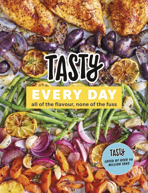 Tasty Every Day : All of the Flavour, None of the Fuss, EPUB eBook