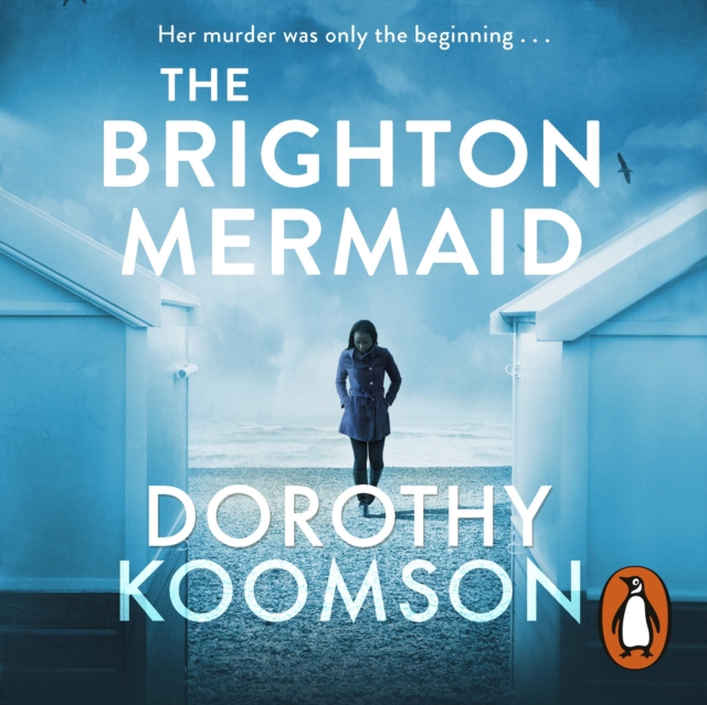 The Brighton Mermaid : The gripping thriller from the bestselling author of The Ice Cream Girls, eAudiobook MP3 eaudioBook