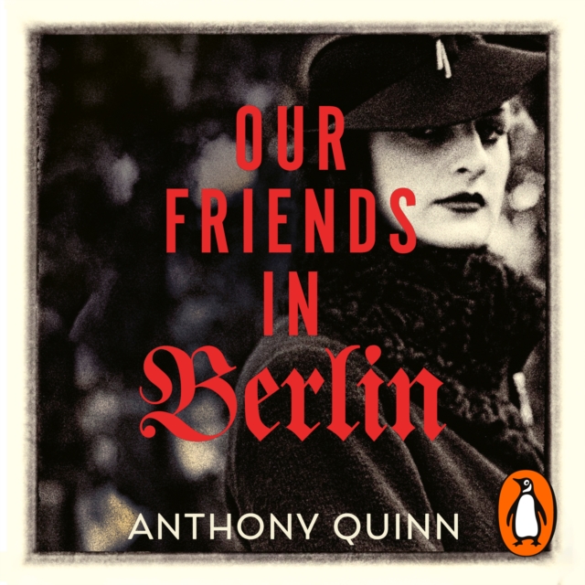 Our Friends in Berlin, eAudiobook MP3 eaudioBook