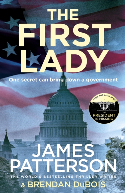 The First Lady : One secret can bring down a government, EPUB eBook