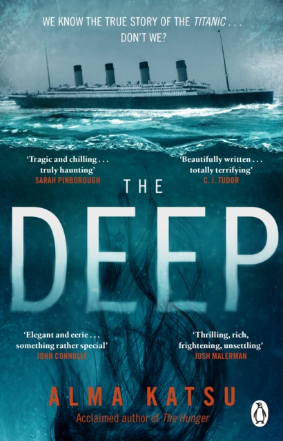 The Deep : We all know the story of the Titanic . . . don't we?, EPUB eBook