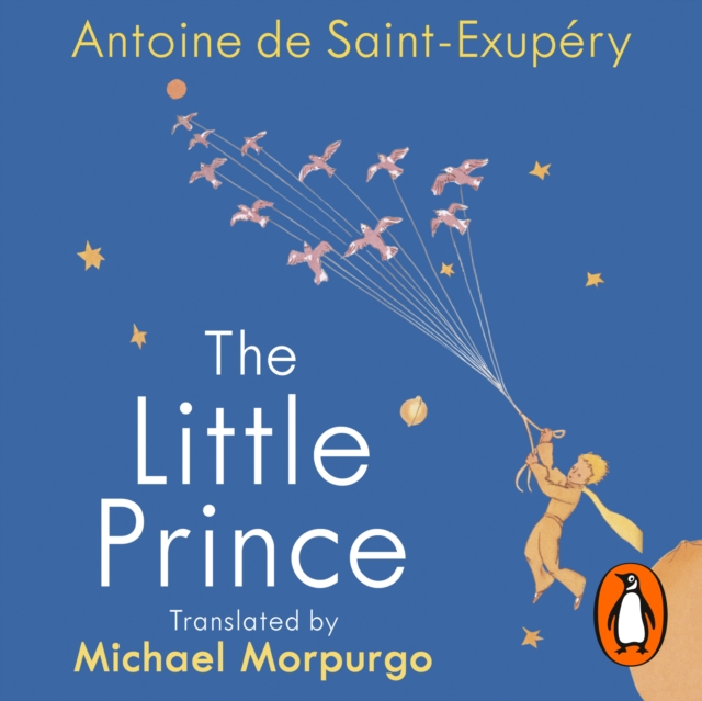 The Little Prince : A new translation by Michael Morpurgo, eAudiobook MP3 eaudioBook