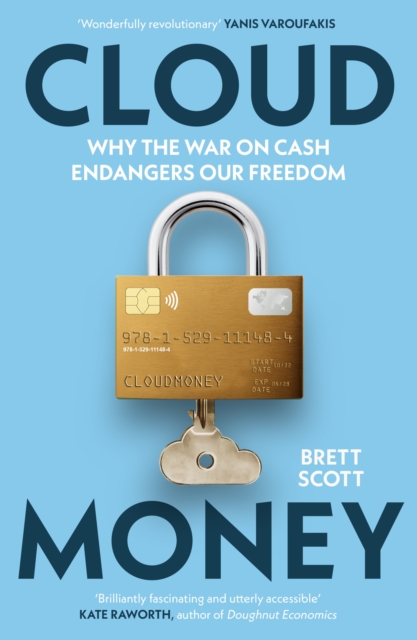 Cloudmoney : Cash, Cards, Crypto and the War for our Wallets, EPUB eBook