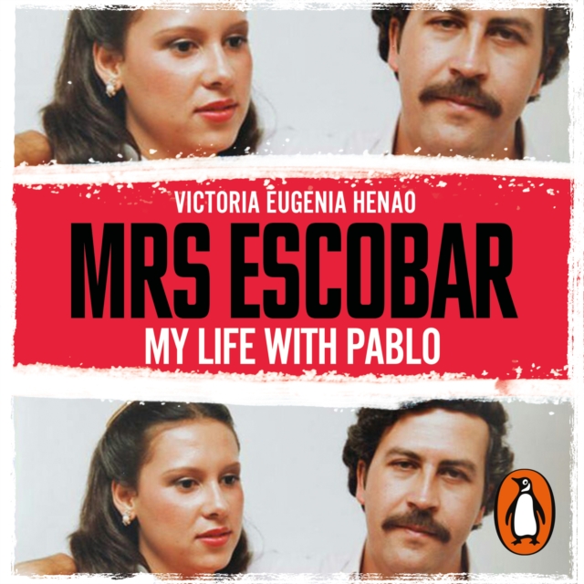 Mrs Escobar : My life with Pablo, eAudiobook MP3 eaudioBook