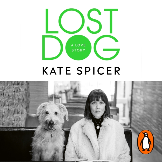 Lost Dog : A Love Story, eAudiobook MP3 eaudioBook