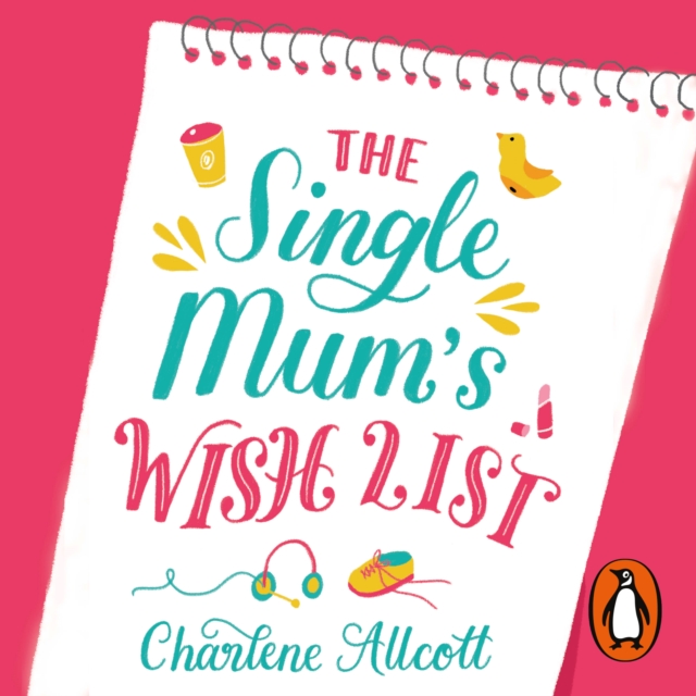 The Single Mum's Wish List, eAudiobook MP3 eaudioBook