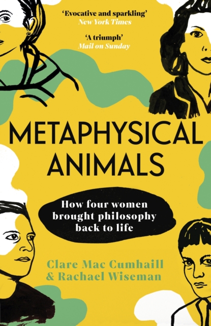 Metaphysical Animals : How Four Women Brought Philosophy Back to Life, EPUB eBook