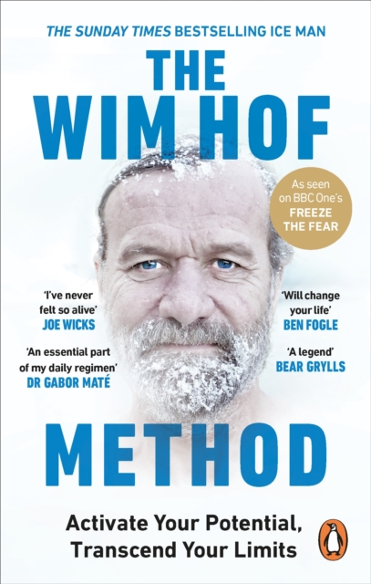 The Wim Hof Method : Activate Your Potential, Transcend Your Limits, EPUB eBook
