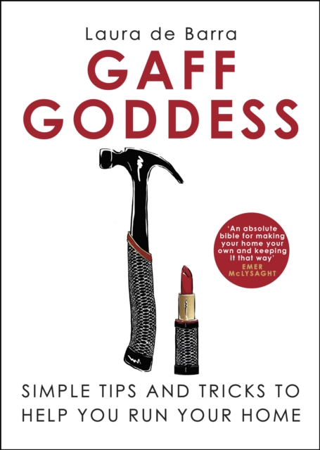 Gaff Goddess : Simple Tips and Tricks to Help You Run Your Home, EPUB eBook